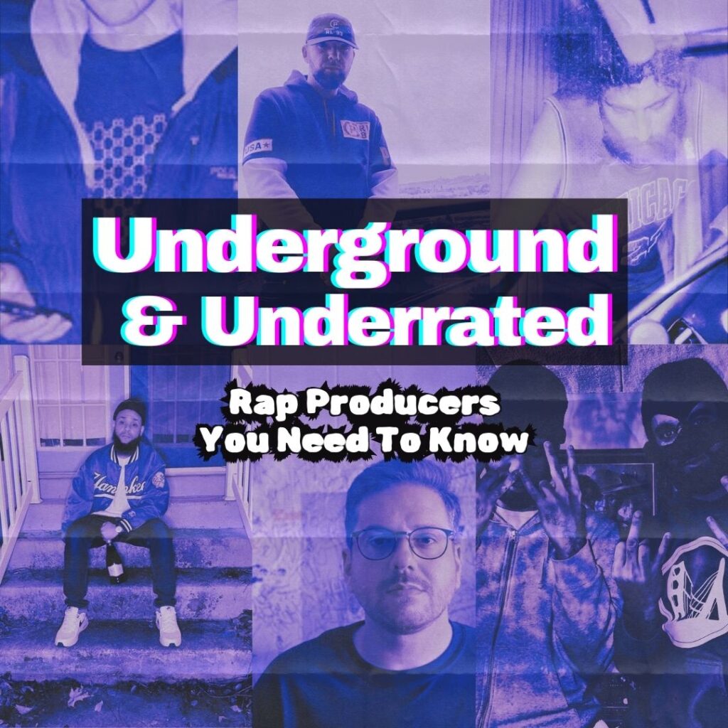 Underground and Underrated: The Best Rap Producers You Haven’t Heard of Yet